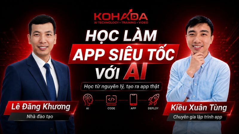 Học làm App siêu tốc với AI