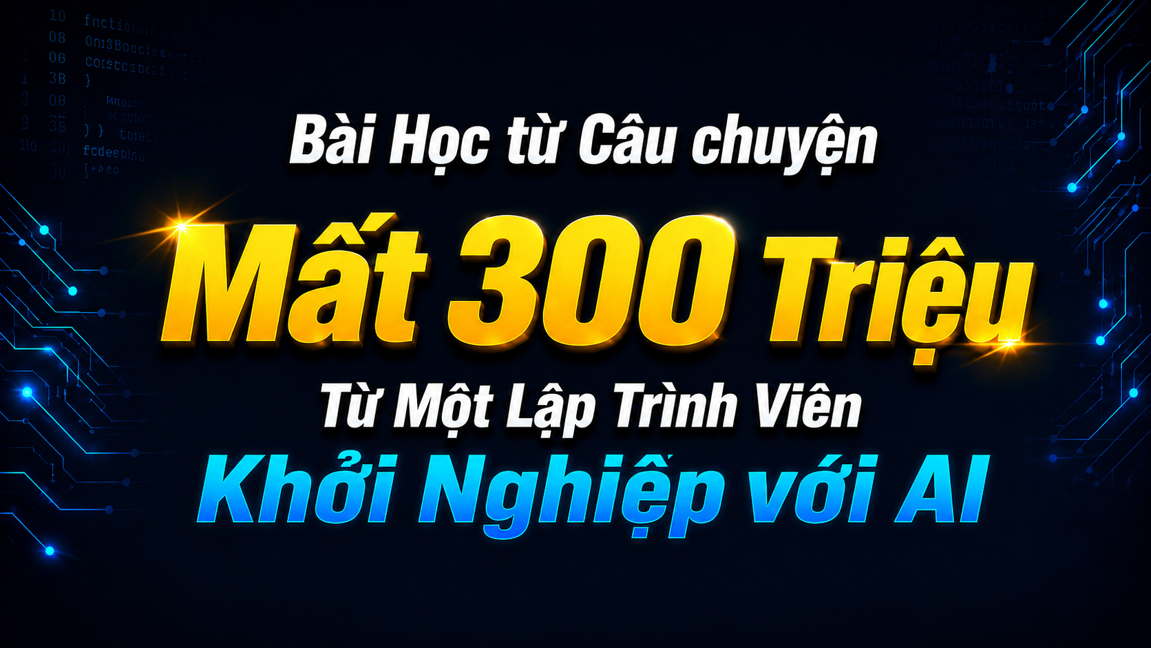 Bài Học từ Câu chuyện mất  300 Triệu Từ Một Lập Trình Viên Khởi Nghiệp với AI
